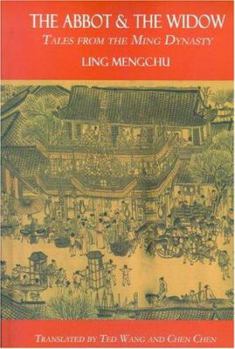 Hardcover The Abbot and the Widow: Tales from the Ming Dynasty (Signature Books) Book