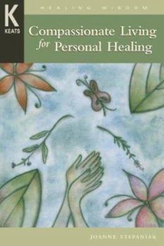 Paperback Compassionate Living for Healing, Wholeness, and Harmony Book