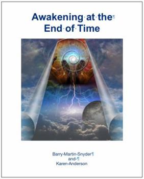 Paperback Awakening at the End of Time Book