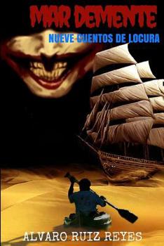 Paperback Mar demente: Nueve cuentos de locura [Spanish] Book