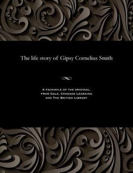 The Life Story of Gipsy Cornelius Smith