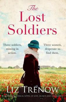 Paperback The Lost Soldiers: A Gripping Historical Novel of Love, Secrets and Sisterhood Book