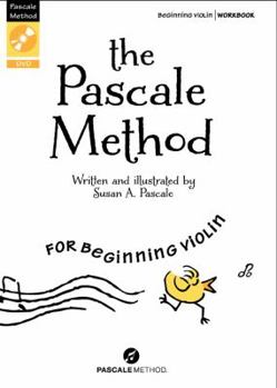 Paperback The Pascale Method for Beginning Violin: Workbook, Book & DVD (Susan Pascale) Book
