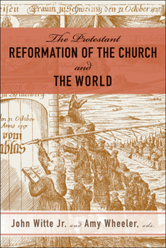 Paperback The Protestant Reformation of the Church and the World Book