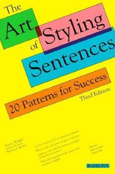 Paperback The Art of Styling Sentences: 20 Patterns for Success Book