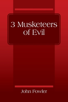 Paperback 3 Musketeers of Evil Book