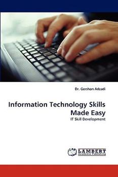 Paperback Information Technology Skills Made Easy Book