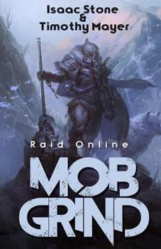 MOB Grind (Raid Online): A litRPG Stand Alone Adventure - Book  of the Raid Online