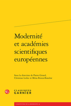 Paperback Modernite Et Academies Scientifiques Europeennes [French] Book