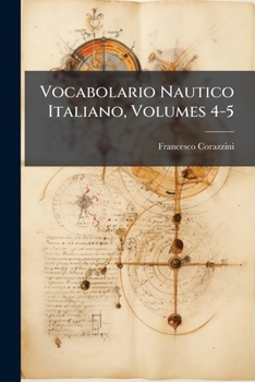 Paperback Vocabolario Nautico Italiano, Volumes 4-5 [Italian] Book