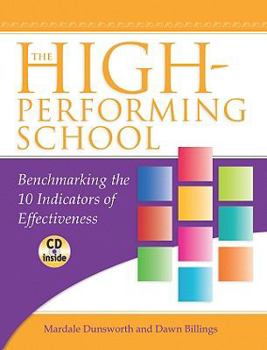 Paperback The High-Performing School: Benchmarking the 10 Indicators of Effectiveness [With CDROM] Book