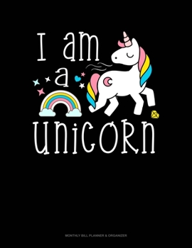Paperback I Am A Unicorn: Monthly Bill Planner & Organizer Book