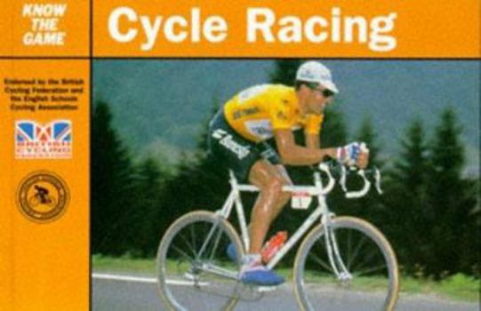 Paperback Know the Game: Cycle Racing (Know the Game) Book