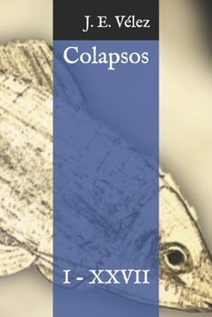 Paperback Colapsos: I - XXVII [Spanish] Book