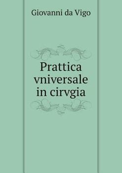 Paperback Prattica vniversale in cirvgia [Italian] Book