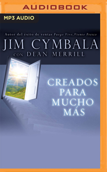Audio CD Creados Para Mucho M?s (Narraci?n En Castellano): La Vida Que Tienes vs. La Vida Que Dios Quiere Para Ti [Spanish] Book