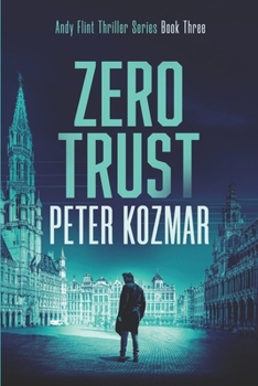 Paperback Zero Trust: Andy Flint Thriller Series Book Three Book