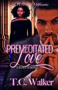 Paperback A Premeditated Love: A BWWM Romance Book
