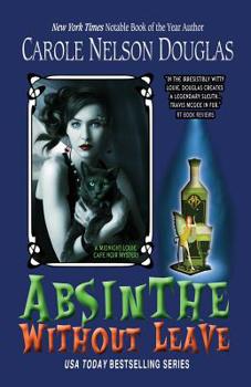 Absinthe Without Leave - Book #1 of the Midnight Louie, Cozy-Noir feline P.I.