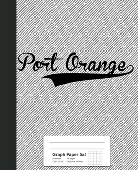 Paperback Graph Paper 5x5: PORT ORANGE Notebook Book