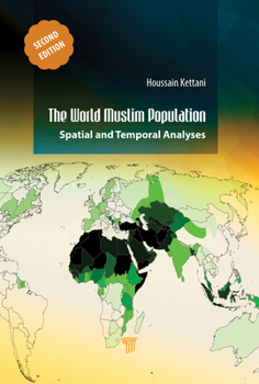 Hardcover The World Muslim Population (Second Edition): Spatial and Temporal Analyses Book