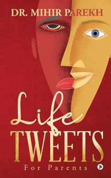 Paperback Life Tweets: For Parents Book
