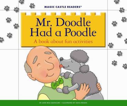 Mr. Doodle Had a Poodle (Magic Castle Readers Language Arts) - Book  of the Magic Castle Readers