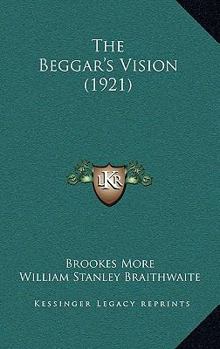 Hardcover The Beggar's Vision (1921) Book