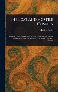 Hardcover The Lost and Hostile Gospels Book