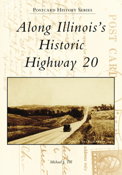Paperback Along Illinois's Historic Highway 20 Book