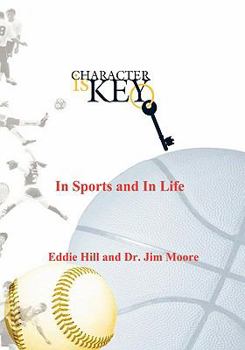 Paperback Character Is Key: In Sports and in Life Book