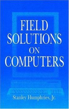Hardcover Field Solutions on Computers [With Windows 95 Application] Book