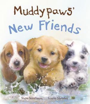 Hardcover Muddypaws' New Friends Book