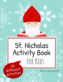 Paperback St. Nicholas Activity Book for Kids 20 Different Activities: Saint Nicholas Book with Word Searches, Maze Puzzles, Coloring Pages, Cryptograph Puzzles Book