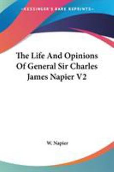 The Life And Opinions Of General Sir Charles James Napier V2