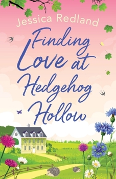 Paperback Finding Love at Hedgehog Hollow Book