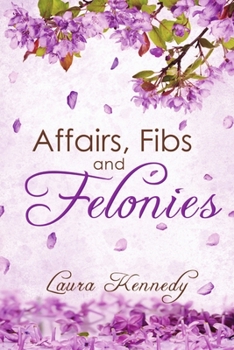 Paperback Affairs, Fibs and Felonies Book