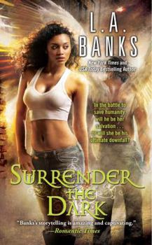 Surrender the Dark - Book #1 of the Dark