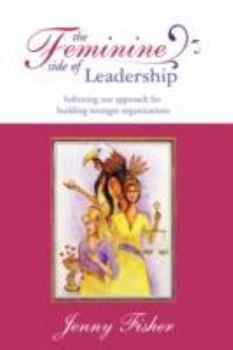 Hardcover The Feminine Side of LEADERSHIP Book