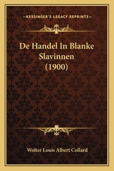 Paperback De Handel In Blanke Slavinnen (1900) [Dutch] Book