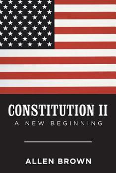 Paperback Constitution Ii: A New Beginning Book