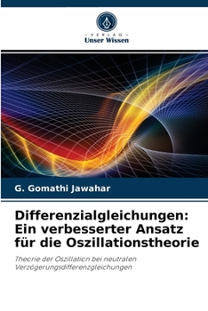 Paperback Differenzialgleichungen: Ein verbesserter Ansatz für die Oszillationstheorie [German] Book