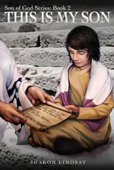 Paperback The Son of God Series Book 2: This is My Son Book