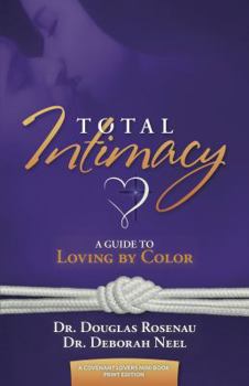 Paperback Total Intimacy: A Guide to Loving by Color Book