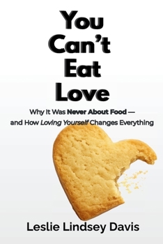 Paperback You Can't Eat Love Book