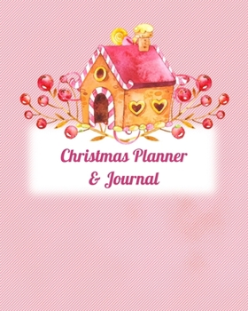 Christmas Planner & Journal: Planner And Journal For Christmas 2019, Organizer For The Holidays