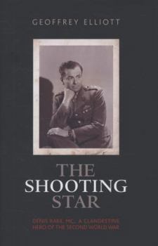 Hardcover The Shooting Star: The Colourful Life and Times of Denis Rake, MC Book