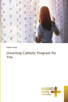 Paperback Unveiling Catholic Program for You Book