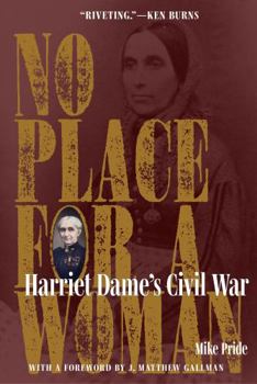 Hardcover No Place for a Woman: Harriet Dame's Civil War Book