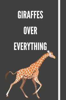 Paperback Giraffes Over Everything: Notebook For Animal Lovers - 120 Pages - 6x9" Book